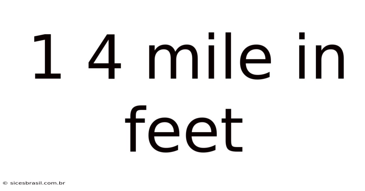 1 4 Mile In Feet