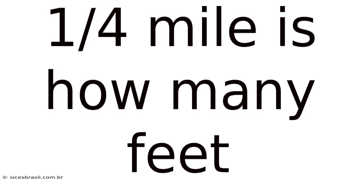 1/4 Mile Is How Many Feet