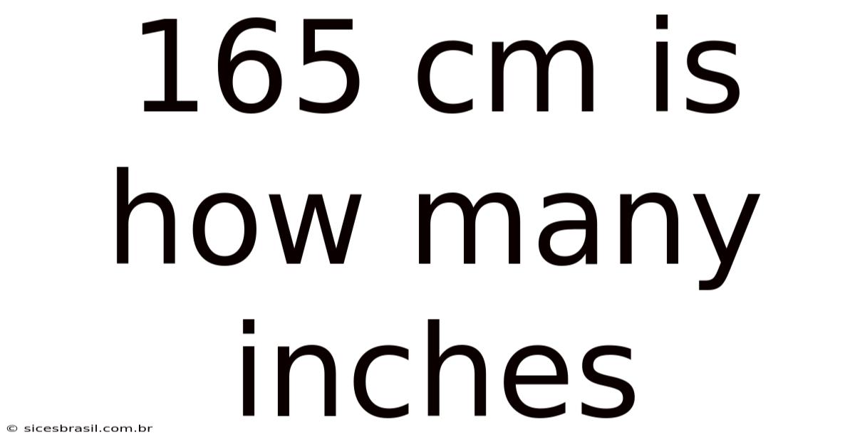 165 Cm Is How Many Inches