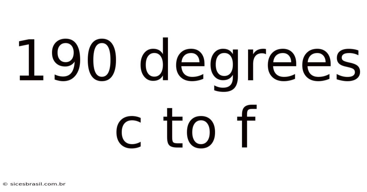 190 Degrees C To F