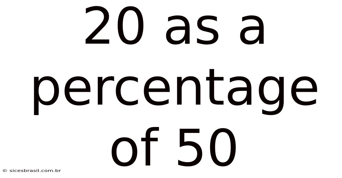 20 As A Percentage Of 50
