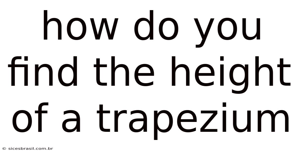 How Do You Find The Height Of A Trapezium