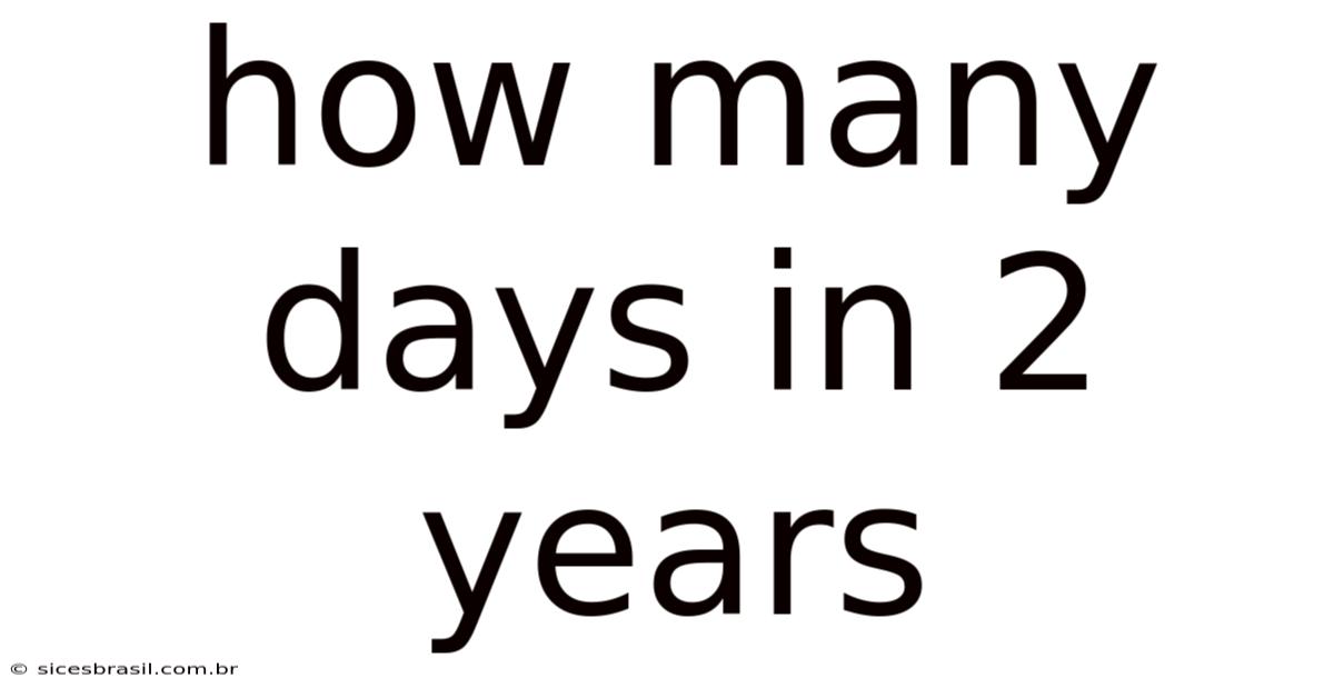 How Many Days In 2 Years