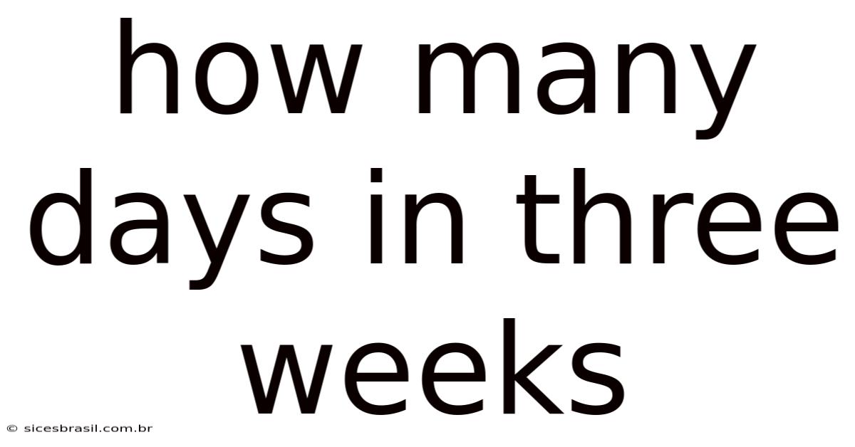 How Many Days In Three Weeks