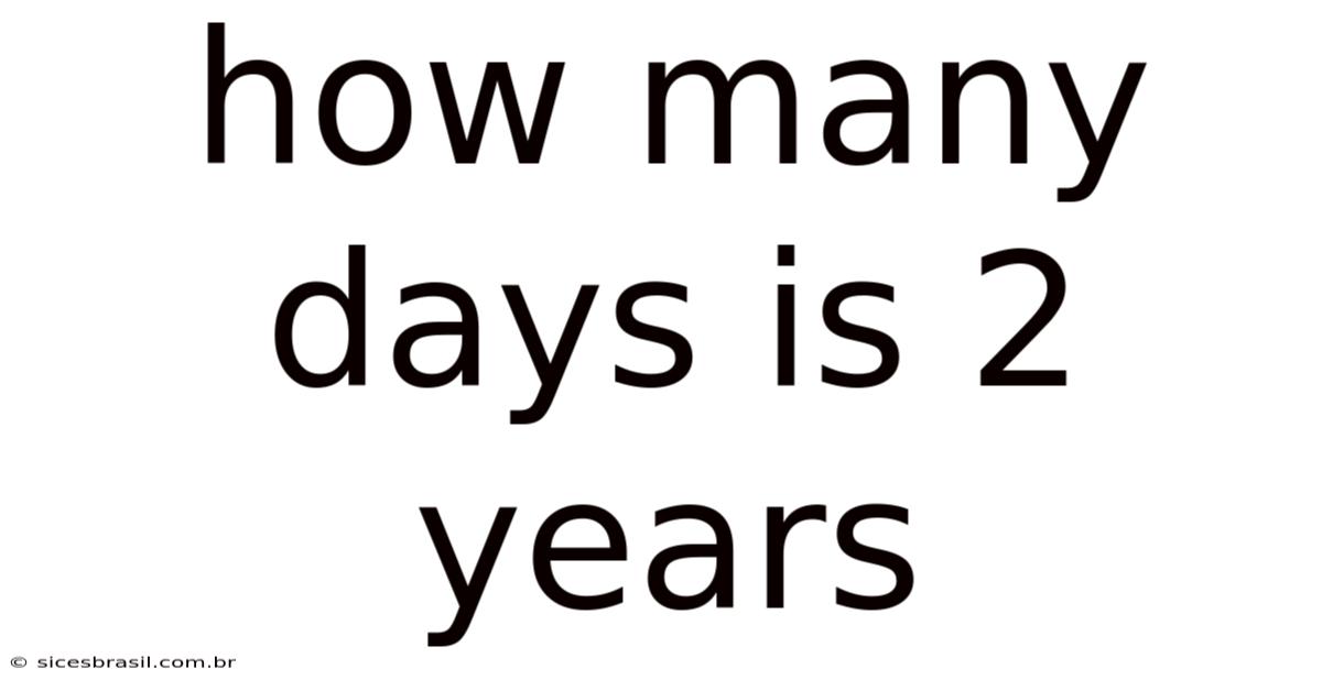 How Many Days Is 2 Years