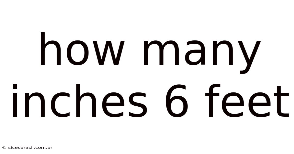 How Many Inches 6 Feet