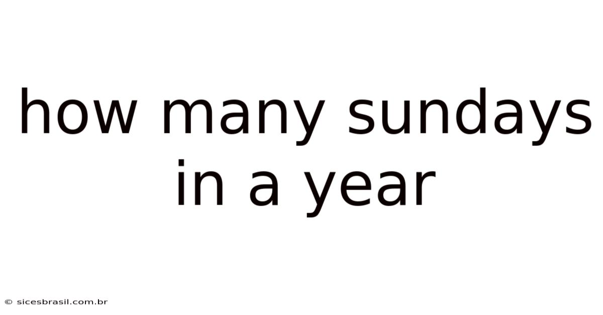 How Many Sundays In A Year