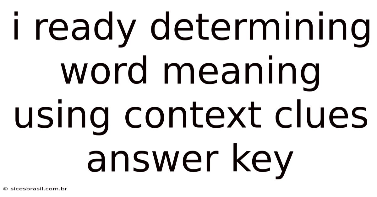 I Ready Determining Word Meaning Using Context Clues Answer Key