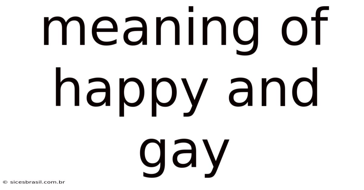 Meaning Of Happy And Gay
