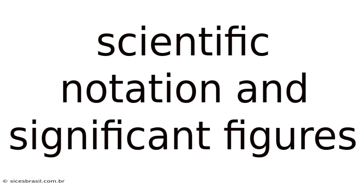 Scientific Notation And Significant Figures