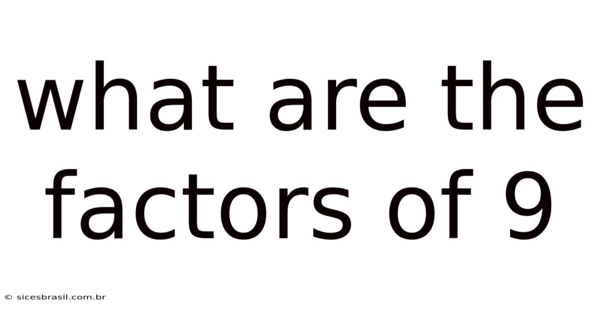 What Are The Factors Of 9