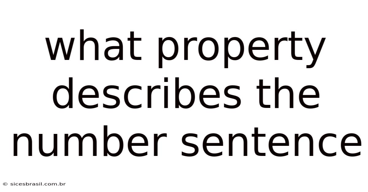 What Property Describes The Number Sentence